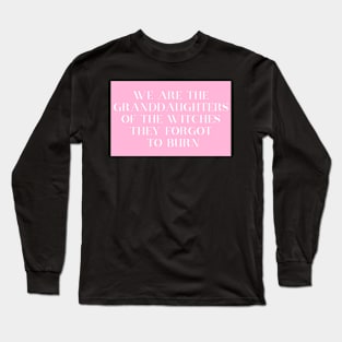 Bad Witches Long Sleeve T-Shirt